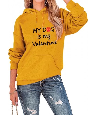 My Dog is My Valentine Hooded Sweatshirt Women Cute Dog Paw Graphic Hoodie Shirt Dog Mama Drawstring Pullover Top Yellow $14....