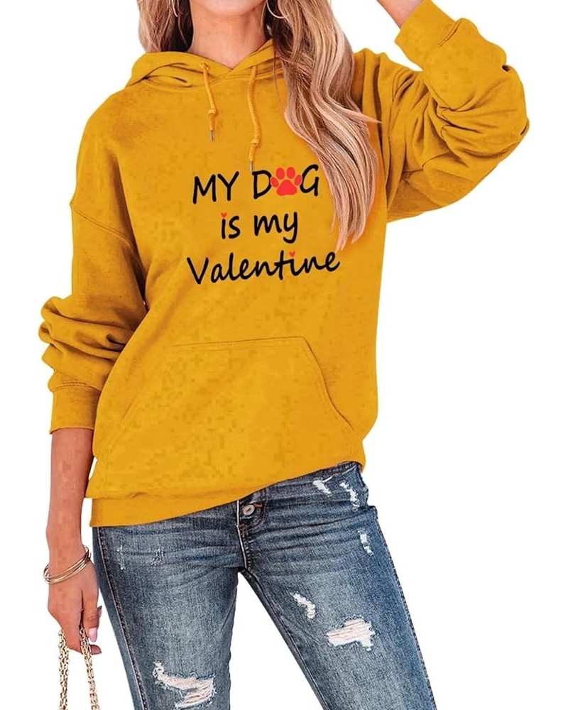 My Dog is My Valentine Hooded Sweatshirt Women Cute Dog Paw Graphic Hoodie Shirt Dog Mama Drawstring Pullover Top Yellow $14....