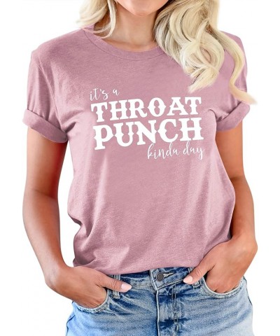 Womens Life Attitude Summer Basic T-Shirt, Its A Throat Punch Kinda Day Leave This Person Alone Tee Tops 3c_brick Red $11.27 ...