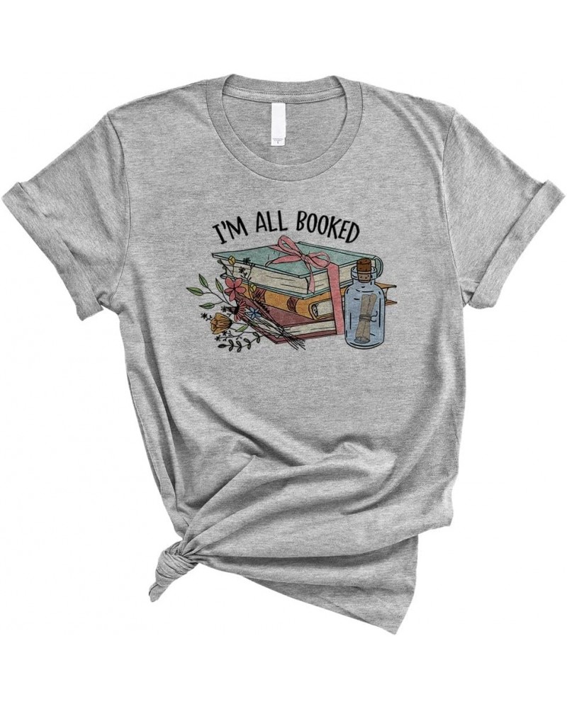 I'm All Booked Shirt Unisex Grey $10.75 T-Shirts