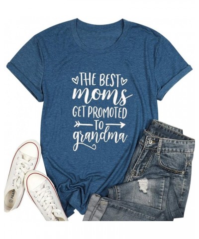 The Best Moms Get Promoted to Grandma T Shirt Women Grandmother Gift Shirt with Funny Saying Casual Tee Top Blue $11.19 T-Shirts