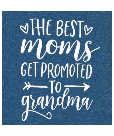 The Best Moms Get Promoted to Grandma T Shirt Women Grandmother Gift Shirt with Funny Saying Casual Tee Top Blue $11.19 T-Shirts