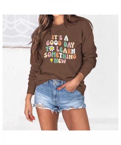 It's A Good Day To Learn Something A New Women Sweatshirt Teacher Gift Tops Casual Harajuku Long Sleeve Hoodie Shirts Coffee ...