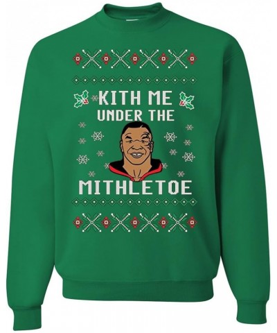 Mike Tyson Kith Me Under The Mithletoe Ugly Christmas Crewneck Sweatshirt Kelly Green $15.05 T-Shirts