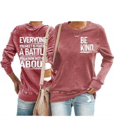 Be Kind Everyone Is Fighting a Battle Sweatshirt Be Kind Sweatshirt Women Mental Health Inspirational Sweatshirt Wine Pink $1...